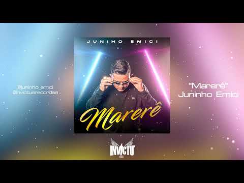 MARERÊ - Juninho Emici