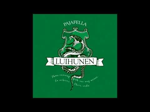 Pajafella - Luihunen🐍