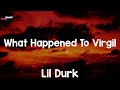 What Happened To Virgil Lyrics Lil Durk