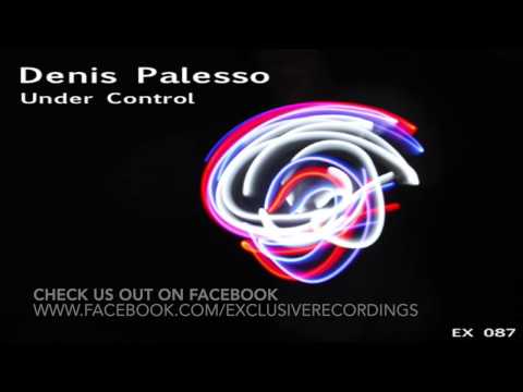 Denis Palesso - Under Control (Original Mix)