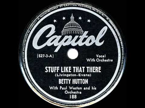 1945 HITS ARCHIVE: Stuff Like That There - Betty Hutton