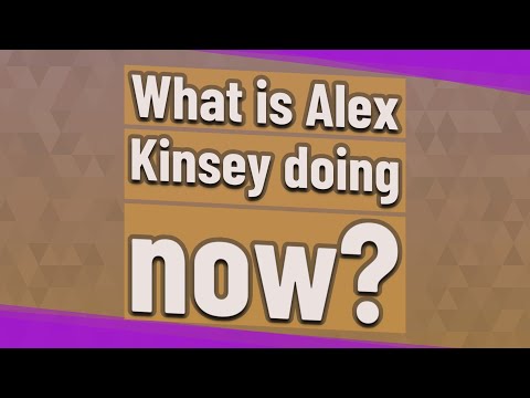 What is Alex Kinsey doing now?
