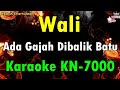 Wali Band Ada Gajah Dibalik Batu Karaoke BEntertainment