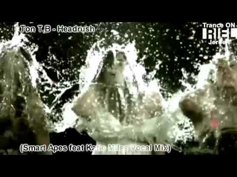 Ton T.B - Headrush (Smart Apes feat Katie Miles vocal mix) HD MUSIC VIDEO ASOT 409