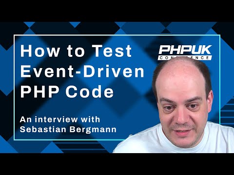 Mastering Event-Driven Testing & The Legacy of PHPUnit with Sebastian Bergmann