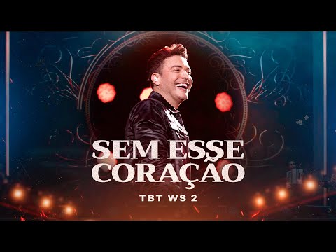 Sem Esse Coração - Wesley Safadão