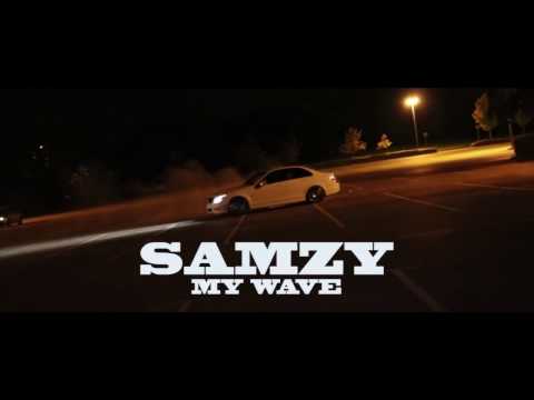 SAMZY - MY WAVE @OFFICIALSAMZY