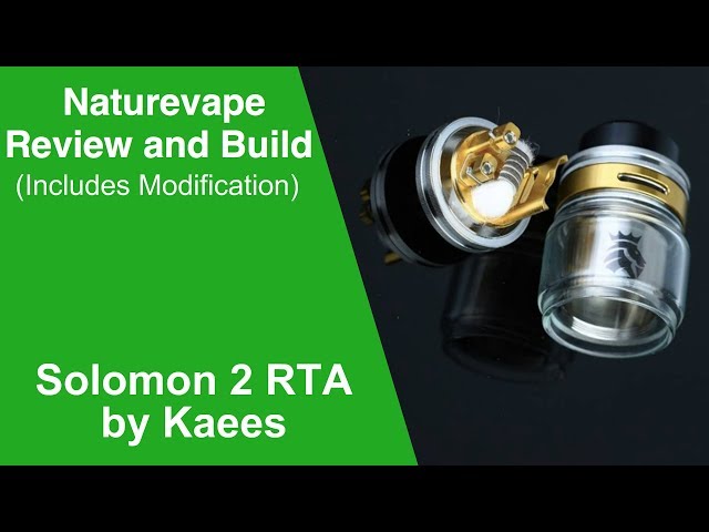 Kaees Solomon V2 RTA Build / Review & Modification