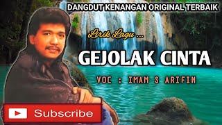 Download lagu GEJOLAK CINTA - IMAM S ARIFIN - LAGU DANGDUT KENANGAN ORIGINAL - VIDEO LIRIK mp3