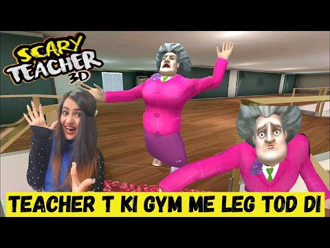SCARY TEACHER 3D Gameplay: Miss T ki LEG Tod Di