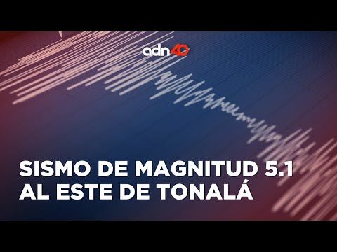 🚨¡última Hora! Sismo de magnitud 5.1 en Tonalá, Chiapas