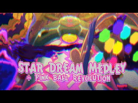 Vs  Star Dream Medley + Pink Ball Revolution (Edit)