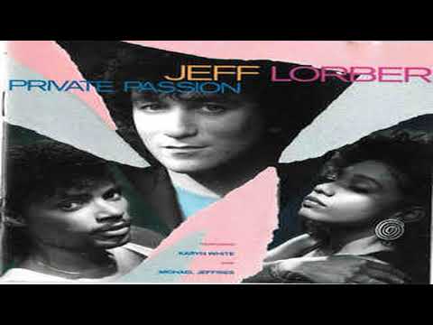 Jeff Lorber Featuring Karyn White And Michael Jeffries - Private Passion