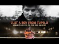JUST A BOY FROM TUPELO: BRINGING ELVIS TO THE BIG SCREEN