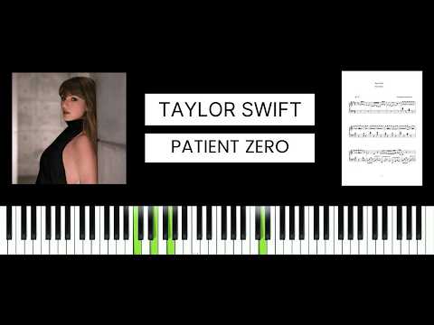 Taylor Swift - Patient Zero (BEST PIANO TUTORIAL & COVER)