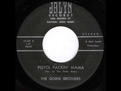 The Goins Brothers - Pistol Packin Mama (1970)
