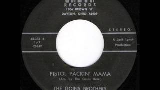 The Goins Brothers - Pistol Packin Mama (1970)