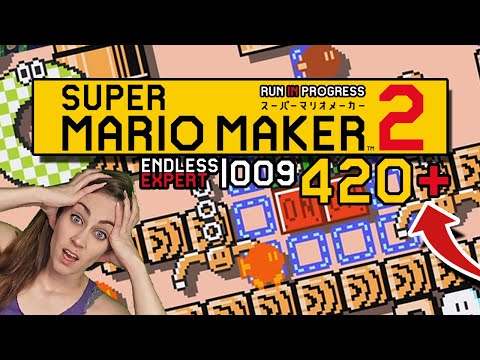 THIS IS CHAOS! ENDLESS EXPERT 009 | 420+// SUPER MARIO MAKER 2