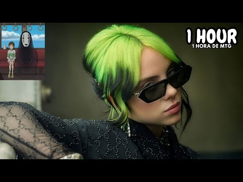 CHIHIRO- Billie Eilish , MTG BY MULÚ. Lyrics 1 HOUR / 1 HORA Loop