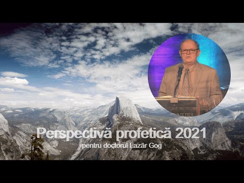 Perspectivă profetică 2021 pentru Lazăr Gog