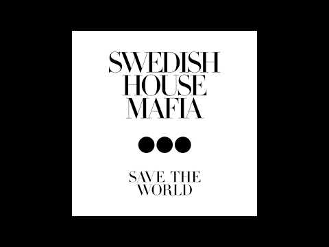 Save the world x Baby don't hurt me Swedish house mafia