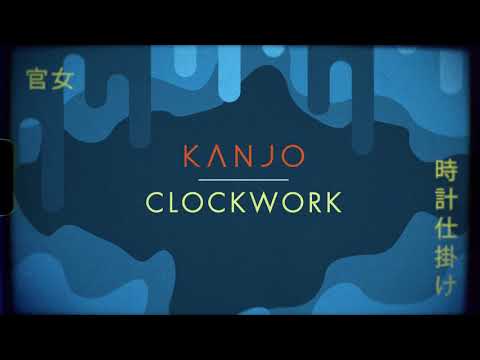 KANJO - Clockwork