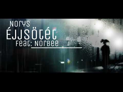 Norys - Éjjsötét feat Norbee