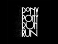 Pony Pony Run Run - Future of a Nation 