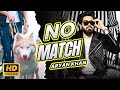 Aryan Khan - No Match | Official Music Video | New Punjabi Songs 2023 | Latest Punjabi Songs