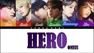 ONEUS (원어스) - HERO (Legendado) - (Color Coded Lyrics ROM | KOR | PT-BR)