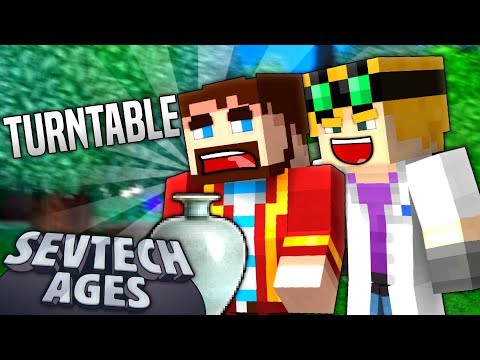 Minecraft - TURNTABLE - SevTech Ages #45