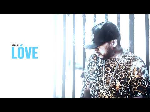 Mega M - Lóve (prod. Prince marock)