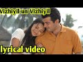 Vizhiyil Un Vizhiyil Kireedam With Lyrics Ajith Trisha G V Prakash