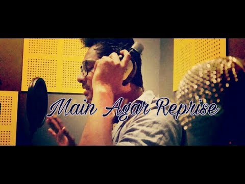 Saurabh Shireshiya Main Agar | Reprise | Saurabh Shireshiya