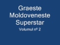 Graeste Moldoveneste - Superstar 