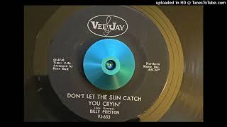 Billy Preston - Don't Let the Sun Catch You Cryin' (Vee Jay) 1966