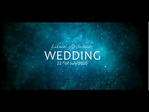 Wedding of Lakmini & Sachith   22nd July 2020 PART 01