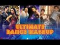Ultimate Bollywood Dance Mashup | 2015.
