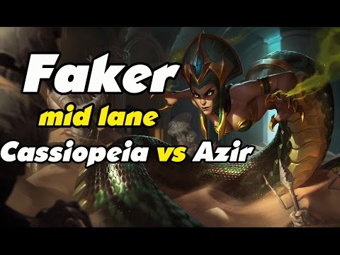 SKT T1 Faker Cassiopeia vs Azir, SKT T1 Faker Cassiopeia Mid lane
