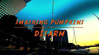 Disarm  (remastered) - Smashing Pumpkins (HD, Official Audio)