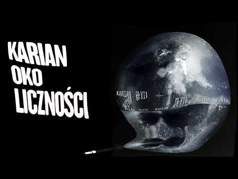 Karian - Oko liczności (prod. OSXAR)