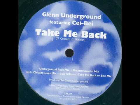 Glenn Underground Featuring Cei-Bei - Take Me Back (Moogstrimental Mix)