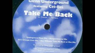 Glenn Underground Featuring Cei-Bei - Take Me Back (Moogstrimental Mix)