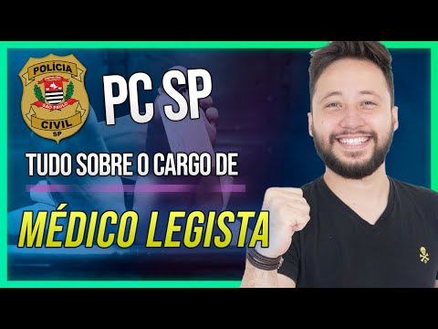 MÉDICO LEGISTA DA PC-SP | Raio-X do cargo e último concurso