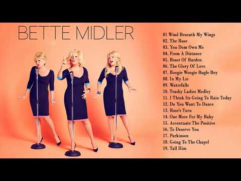 Bette Midler Greatest Hits Playlist - Best Country Songs Of Bette Midler