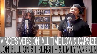 JON BELLION + FRENSHIP & EMILY WARREN - ALL TIME LOW & CAPSIZE (VINCE HARDER feat. CARLA WEHBE)