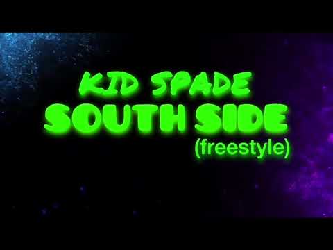 Kid spade - South Side (freestyle) prod: DougieOTB