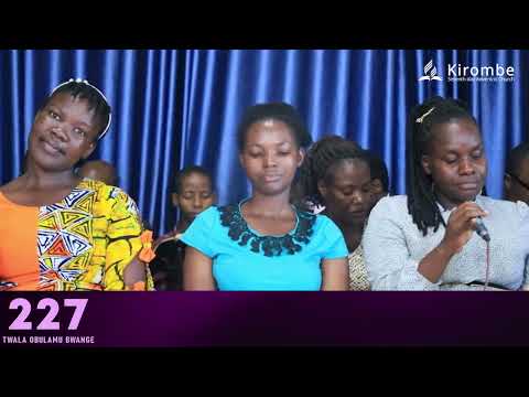 TWALA OBULAMU BWANGE   HYMN 227 - ENYIMBA ZA KRISTO