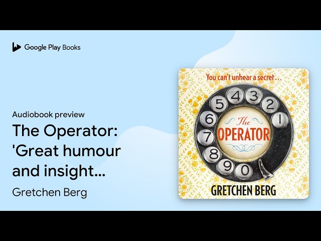 Vídeo relacionado con The Operator: 'Great humour and insight . . . Irresistible!' KATHRYN STOCKETT (English Edition)