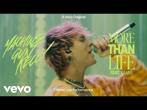 mgk - more than life (Official Live Performance) ft. glaive